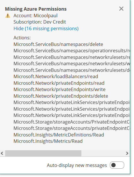 Image depicting 16 new permissions required for full VBfMA functionality. Listed below:

Microsoft.ServiceBus/namespaces/delete
Microsoft.ServiceBus/namespaces/operationresults/read
Microsoft.ServiceBus/namespaces/networkrulesets/read
Microsoft.ServiceBus/namespaces/networkrulesets/write
Microsoft.ServiceBus/namespaces/networkrulesets/delete
Microsoft.Network/loadBalancers/read
Microsoft.Network/privateEndpoints/read
Microsoft.Network/privateEndpoints/write
Microsoft.Network/privateEndpoints/delete
Microsoft.Network/privateLinkServices/privateEndpointConnections/read
Microsoft.Network/privateLinkServices/privateEndpointConnections/write
Microsoft.Network/privateLinkServices/privateEndpointConnections/delete
Microsoft.Storage/storageAccounts/PrivateEndpointConnectionsApproval/action
Microsoft.Storage/storageAccounts/privateEndpointConnections/write
Microsoft.Insights/MetricDefinitions/Read
Microsoft.Insights/Metrics/Read