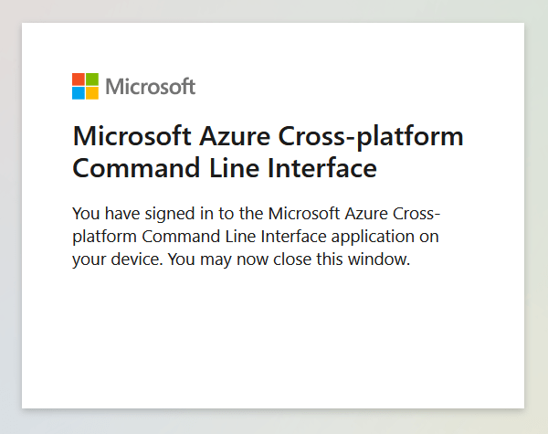 An image from the Microsoft sign in process after authorizing the Microsoft Azure Cross-platform Command Line Interface. The message reads 'You have signed in to the Microsoft Azure Cross platform Command Line Interface application on your device. You may now close this window.'