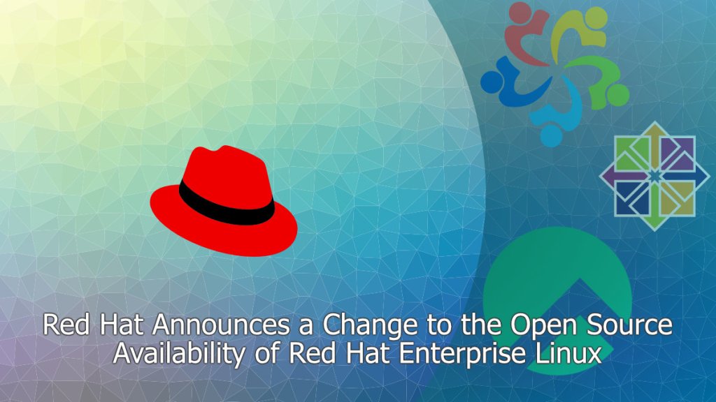 Red Hat Announces a Change to the Open Source Availability of Red Hat Enterprise&nbsp;Linux