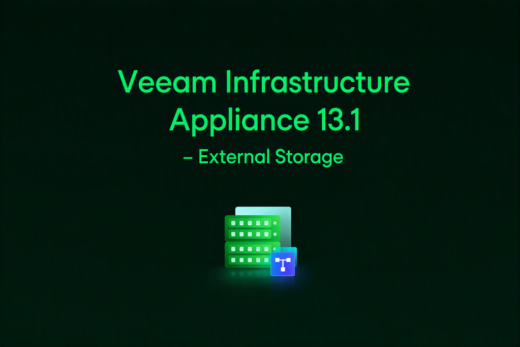 Veeam Infrastructure Appliance 13.1 -External&nbsp;Storage